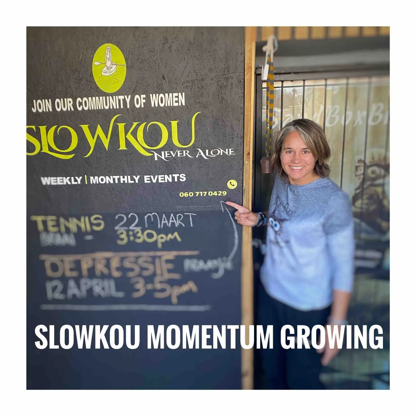 A smiling woman in a blue top stands at a doorway beside a notice of weekly and monthly Slowkou events, captioned Slowkou momentum growing.